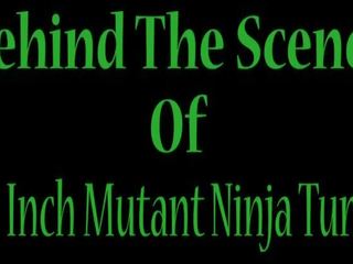 Di belakang yang adegan daripada ten inci mutant ninja turtles!